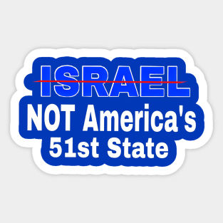 Israel 🚫 America's 51st State - Back Sticker